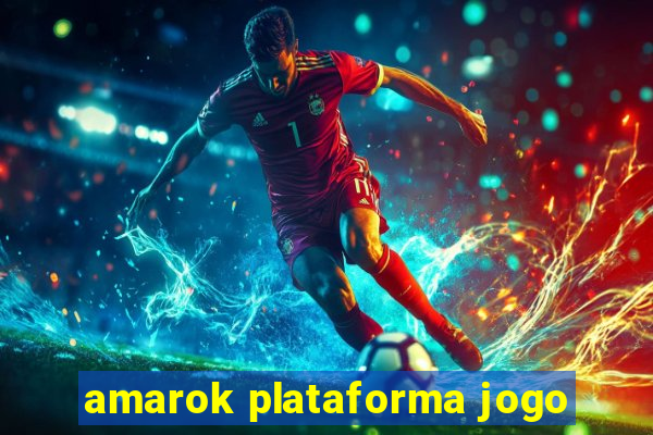 amarok plataforma jogo